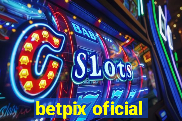 betpix oficial